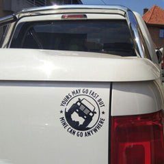YOURS MAY GO FAST MINE CAN GO ANYWHERE Vinyl Decal Car Stickers, Size: 15x15cm, YOURS MAY GO FAST MINE CAN GO ANYWHERE